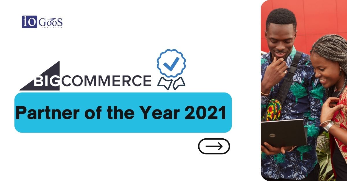 The Winner of the BigCommerce Partner of the Year 2021
